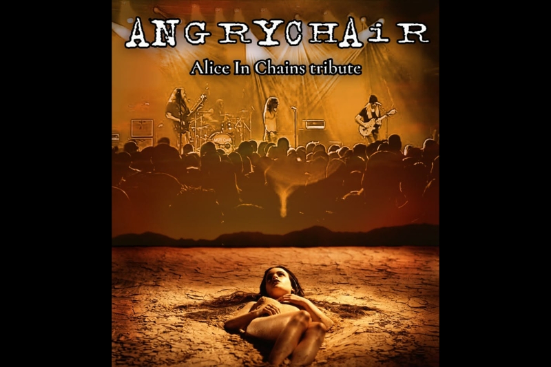 ANGRY CHAIR - The Ultimate Alice In Chains Tribute